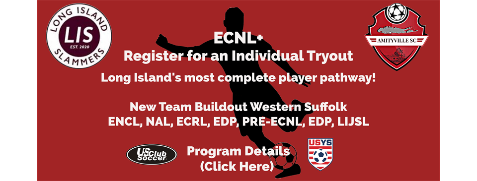 REGISTER FOR AN INDIVIDUAL TRYOUT- (ENCL, NAL, ECRL, EDP, PRR-ECNL, EDP, LIJSL) 